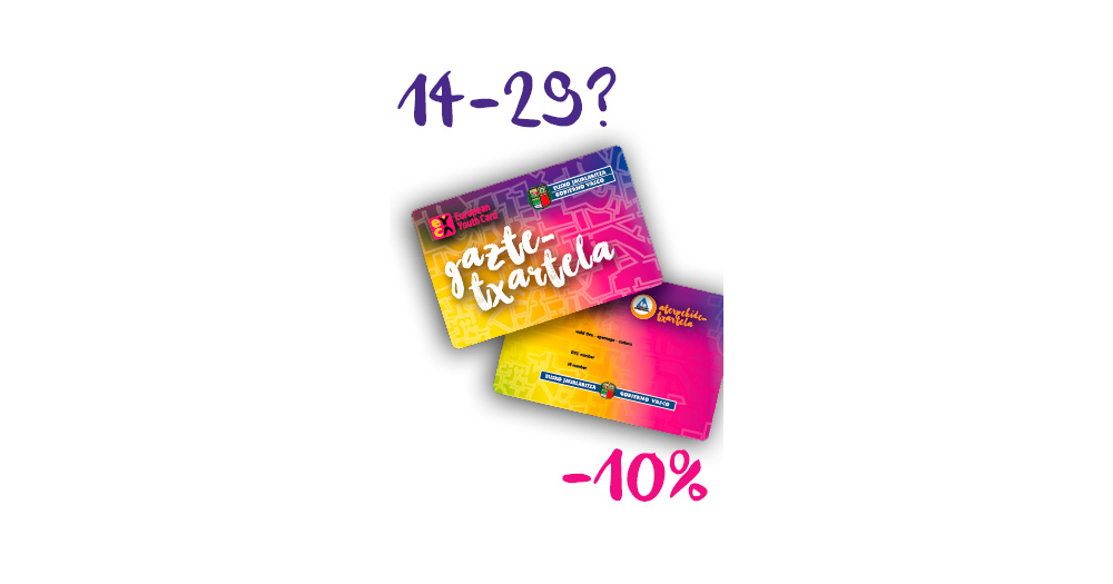 -10% con la Gazte Txartela/Tarjeta Joven